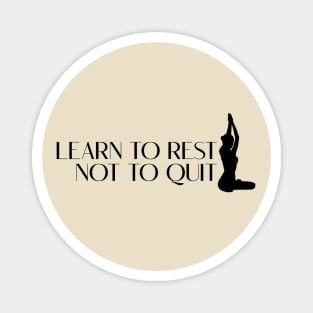 LEARN TO REST Magnet